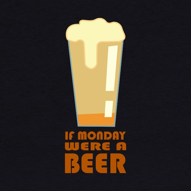 Beer Monday by Drunken T-shirts